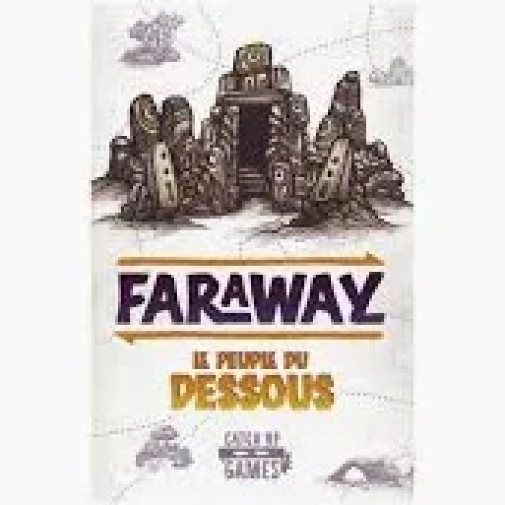 Faraway Extension Le Peuple du Dessous