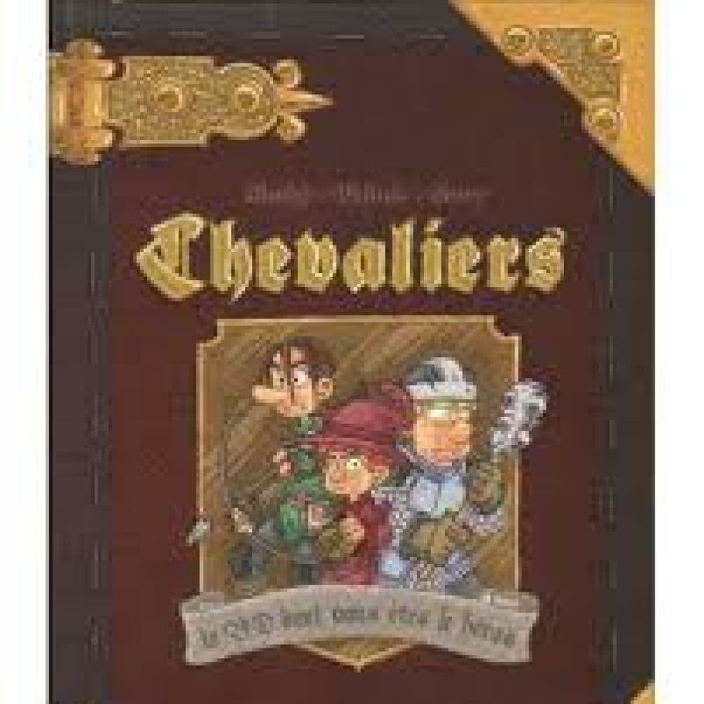 Chevaliers Livre 1