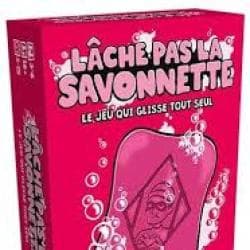 LACHE PAS LA SAVONNETTE